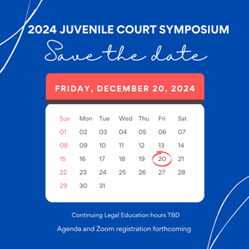 Court Symposium 2024 Save the Date - Friday, December 20, 2024